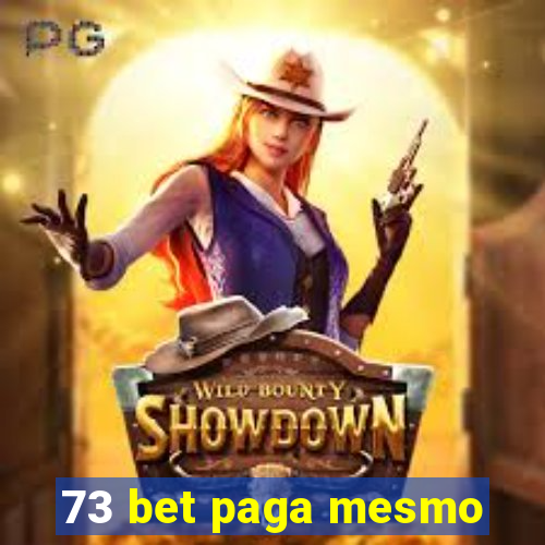 73 bet paga mesmo